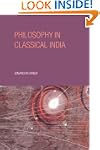 Philosophy in Classical India: An Int...