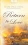 Return to Love (Heartsong Presents, No. 800)