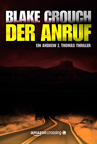 Der Anruf (Die Trilogie um Andrew Z. Thomas 1) (German Edition)