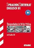 Sprachenzertifikat Englisch B1 mit Audio-CD. &Uuml;bungsaufgaben im Stil der Pr&uuml;fung. Common European Framework B1. PET bzw. telc B1.: Mit L&ouml;sungen: &Uuml;bungsaufgaben im Stil der Pr&uuml;fung mit L&ouml;sungen