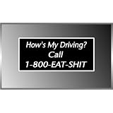 How's My Driving Call 1-800 Vinyl Decal Bumper Sticker 3 X 7 