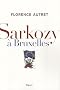 Sarkozy � Bruxelles
