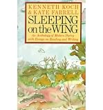 Sleeping on the Wing: An Anthology of Modern Poetry with Essays on Reading and W