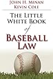 The Little Book of Baseball Law (ABA Little Books Series)