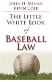 The Little Book of Baseball Law (ABA Little Books Series)