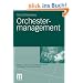 Orchestermanagement (Kunst- und Kulturmanagement)