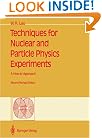 Techniques for Nuclear and Particle Physics Experiments: A How-to Approach