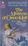 Mistress of Orion Hall (A Coronet gothic novel)