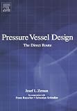 Pressure Vessel Design: The Direct Route