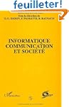 Informatique, communication et soci�t�