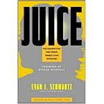Juice: The Creative Fuel That Drives World-Class Inventors book cover