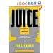 Juice: The Creative Fuel That Drives World-Class Inventors