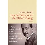 Les derniers jours de Stefan Zweigpar Laurent Seksik