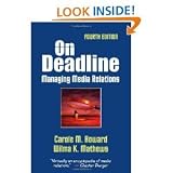 On Deadline: Managing Media Relations 4th (Fourth) Edition)