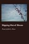 Slipping Out of Bloom