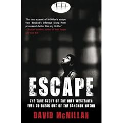 Escape: The True Story of the Only Westerner Ever to Break Out of the Bangkok Hilton