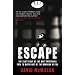 Escape: The True Story of the Only Westerner Ever to Break Out of the Bangkok Hilton