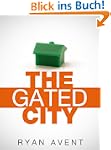 The Gated City (Kindle Single)