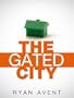 The Gated City (Kindle Single)