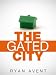 The Gated City (Kindle Single)