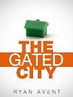 The Gated City