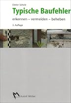 Typische Baufehler: Erkennen - vermeiden - beheben