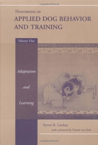 handbook of applied dog behavior and training vol 1 adaptation and learning
