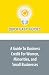 A Guide To Business Credit For Women, Minorities, and Small Businesses