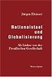 Nationalstaat und Globalisierung. Als Linker vor der Preu�ischen Gesellschaft.
