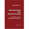 Nationalstaat und Globalisierung. Als Linker vor der Preu�ischen Gesellschaft.