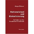 Nationalstaat und Globalisierung. Als Linker vor der Preu�ischen Gesellschaft.
