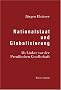 Nationalstaat und Globalisierung. Als Linker vor der Preu�ischen Gesellschaft.