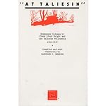 At Taliesin: Newspaper Columns by Frank Lloyd Wright and the Taliesin Friendship, 1934 - 1937 book cover
