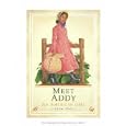 Meet Addy; an American girl. Illustrations, Melodue Rosales, vignettes Ren&eacute;e Graef, Luann... by Connie Porter and Melodye Rosales