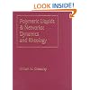 Polymeric Liquids & Networks: Dynamics and Rheology