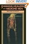 Shamans, Healers, and Medicine Men