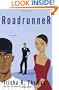 Roadrunner: A Novel