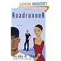 Roadrunner: A Novel