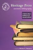 Heritage Press: Annotative Bibliography, Volume 3, Authors L-R, 2nd Edition