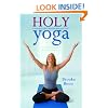 Holy Yoga: Exercise. for the Christian Body and Soul