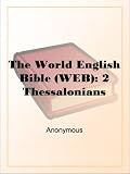 The World English Bible (WEB): 2 Thessalonians