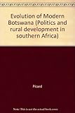 The Evolution of modern Botswana