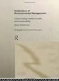 Institutions in Environmental Management: Constructing Mental Models and Sustainability (Routledge/Eui Environmental Policy Series)