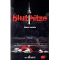 Bluthitze: Kommissar Lauer ermittelt