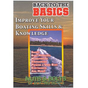 New Bennett DVD - Back to the Basics of Boating: Improving Your Baoting Skills & Knowledge