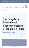 The Long-Term International Economic Position of the United States (Peterson Institute for International Economics: Special Report)