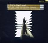 Il Canto Delle Dame - Maria Cristina Kiehr / Concerto Soave