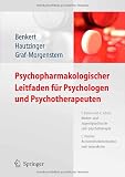 Psychopharmakologischer Leitfaden f&uuml;r Psychologen und Psychotherapeuten: Kinder- und Jugendpsychiatrie und -psychotherapie, Arzneimittelinformation und -interaktion - Otto Benkert, Martin Hautzinger, Mechthild Graf-Morgenstern, Philip Heiser, Eberhard Schulz, Christoph Hiemke