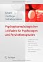 Psychopharmakologischer Leitfaden f�r Psychologen und Psychotherapeuten: Kinder- und Jugendpsychiatrie und -psychotherapie, Arzneimittelinformation und -interaktion