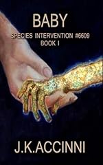 Baby (Species Intervention #6609 Book One)